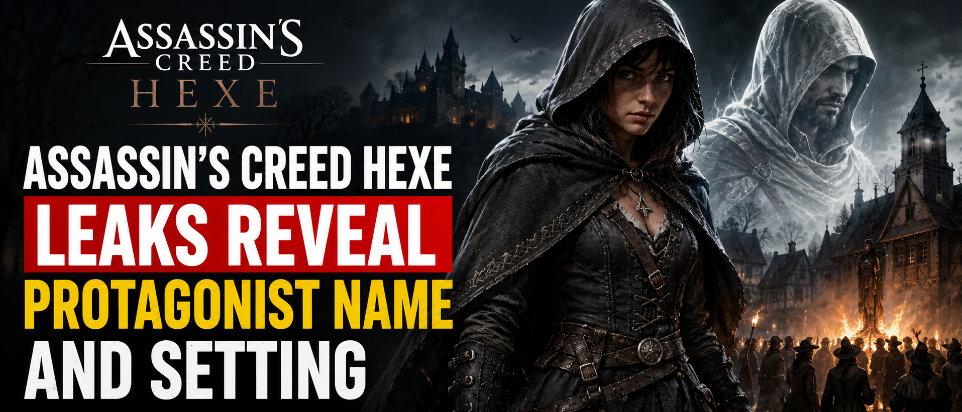Assassin's Creed Hexe Leaks Reveal Protagonist Name and Setting